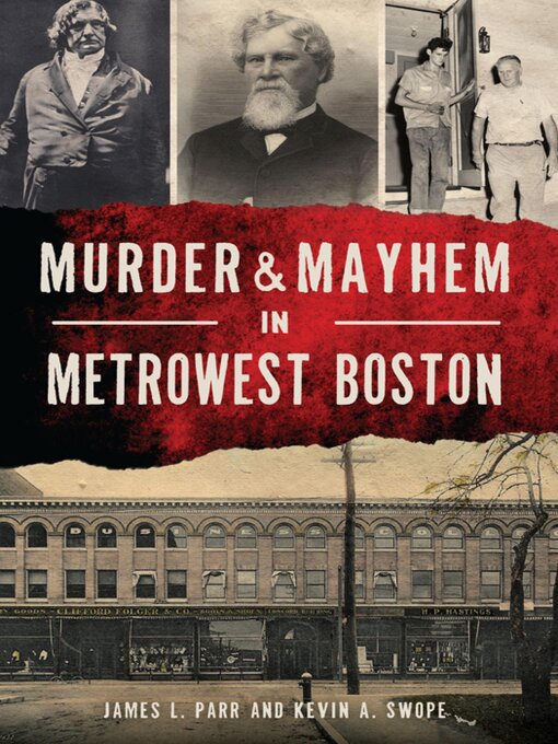Title details for Murder & Mayhem in MetroWest Boston by James L. Parr - Available